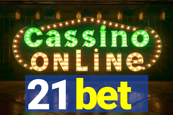 21 bet